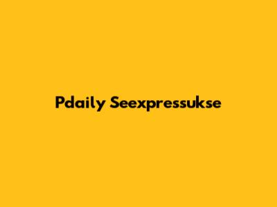  Pdaily Seexpressukse 
