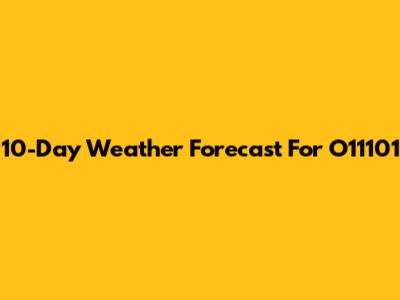 10-Day Weather Forecast For O11101