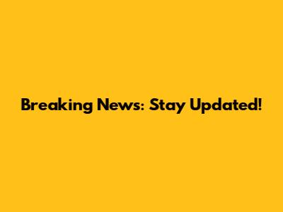 Breaking News: Stay Updated!