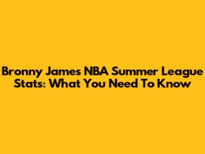 Bronny James NBA Summer League Stats: What You Need To Know