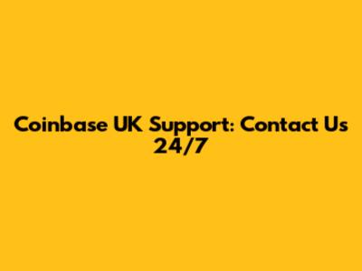 Coinbase UK Support: Contact Us 24/7