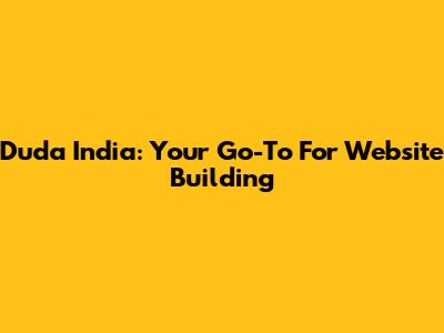 Duda India: Your Go-To For Website Building
