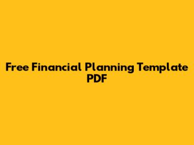 Free Financial Planning Template PDF
