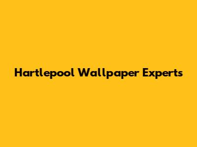 Hartlepool Wallpaper Experts