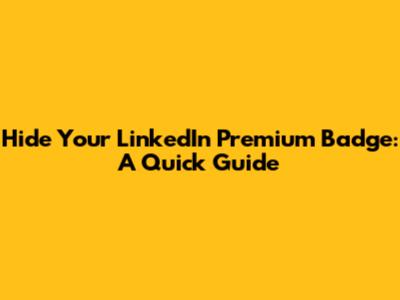 Hide Your LinkedIn Premium Badge: A Quick Guide