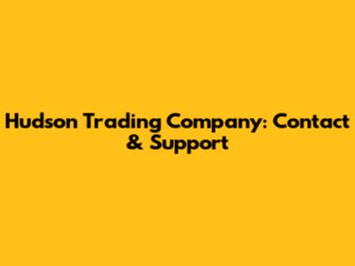 Hudson Trading Company: Contact & Support
