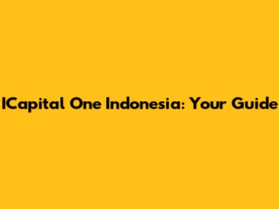 ICapital One Indonesia: Your Guide
