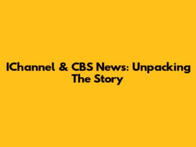 IChannel & CBS News: Unpacking The Story