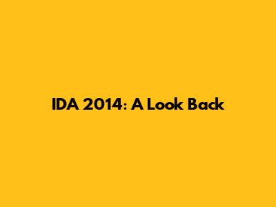 IDA 2014: A Look Back