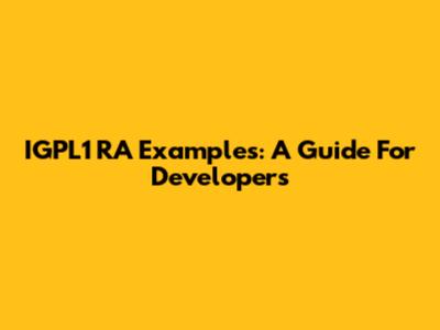 IGPL1 RA Examples: A Guide For Developers
