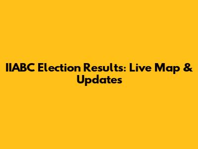 IIABC Election Results: Live Map & Updates