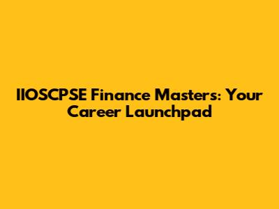 IIOSCPSE Finance Master's: Your Career Launchpad