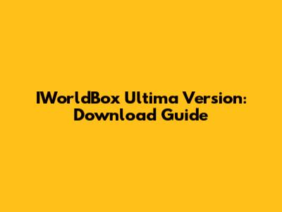IWorldBox Ultima Version: Download Guide