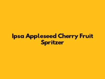 Ipsa Appleseed Cherry Fruit Spritzer