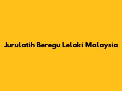 Jurulatih Beregu Lelaki Malaysia