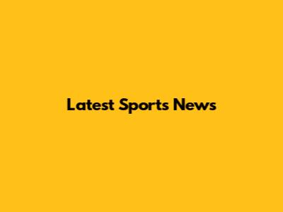 Latest Sports News