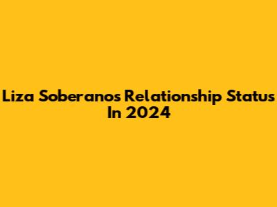 Liza Soberano's Relationship Status In 2024