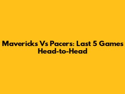 Mavericks Vs Pacers: Last 5 Games Head-to-Head