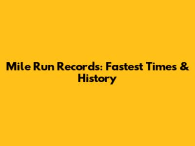 Mile Run Records: Fastest Times & History