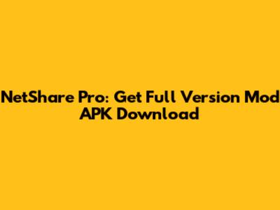 NetShare Pro: Get Full Version Mod APK Download