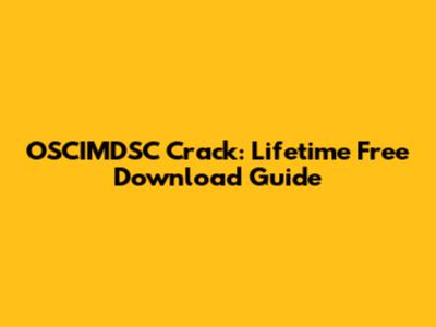 OSCIMDSC Crack: Lifetime Free Download Guide