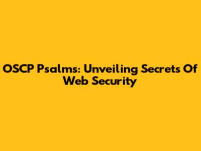 OSCP Psalms: Unveiling Secrets Of Web Security