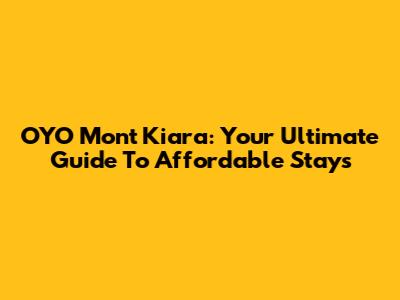 OYO Mont Kiara: Your Ultimate Guide To Affordable Stays