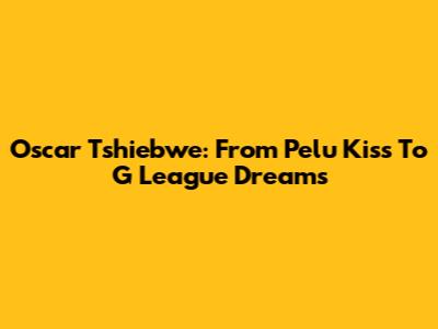 Oscar Tshiebwe: From Pelu Kiss To G League Dreams