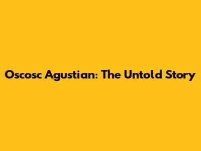 Oscosc Agustian: The Untold Story