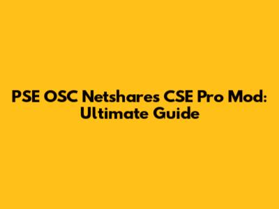 PSE OSC Netshares CSE Pro Mod: Ultimate Guide