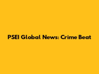 PSEI Global News: Crime Beat