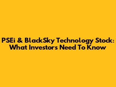 PSEi & BlackSky Technology Stock: What Investors Need To Know