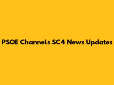 PSOE Channels SC4 News Updates