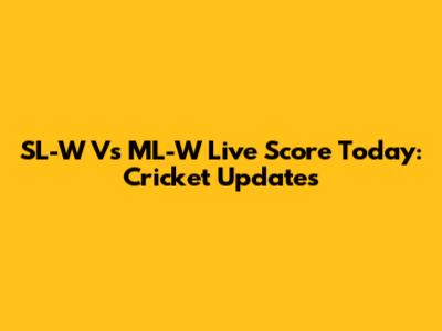 SL-W Vs ML-W Live Score Today: Cricket Updates