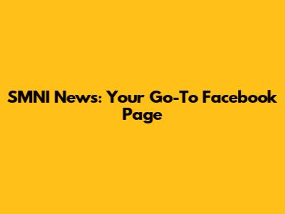 SMNI News: Your Go-To Facebook Page