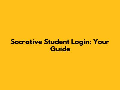 Socrative Student Login: Your Guide