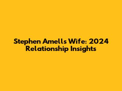 Stephen Amell's Wife: 2024 Relationship Insights