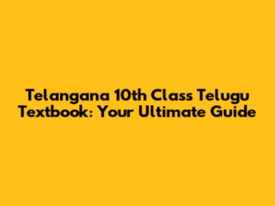 Telangana 10th Class Telugu Textbook: Your Ultimate Guide