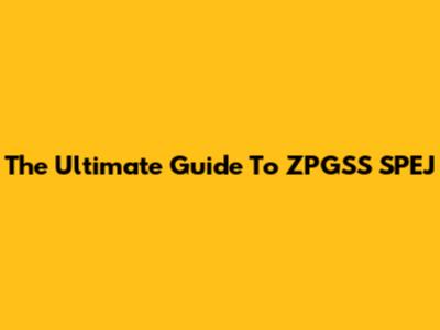 The Ultimate Guide To ZPGSS SPEJ