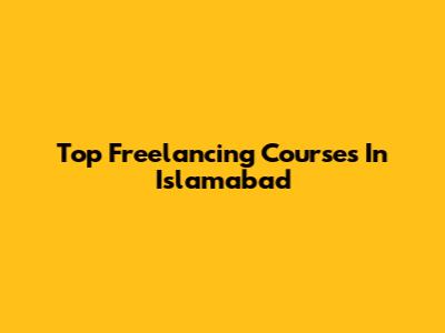 Top Freelancing Courses In Islamabad
