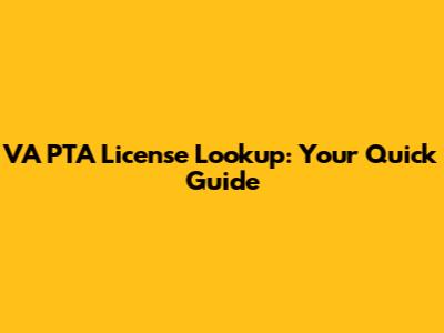 VA PTA License Lookup: Your Quick Guide