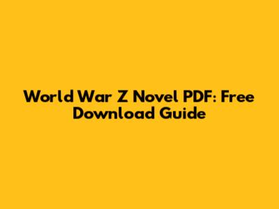 World War Z Novel PDF: Free Download Guide